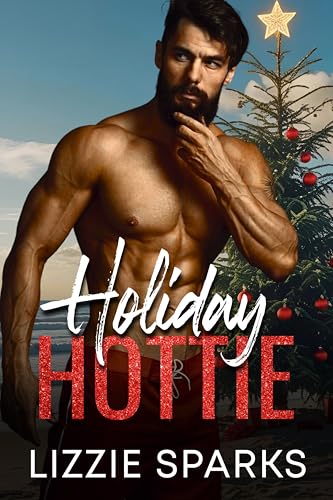 Holiday Hottie: An Age-Gap, One-Bed, Forced-Proximity Holiday Romance (Kindle Edition)