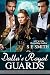 Dalla's Royal Guards by S.E. Smith