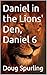 Daniel in the Lions' Den, D...
