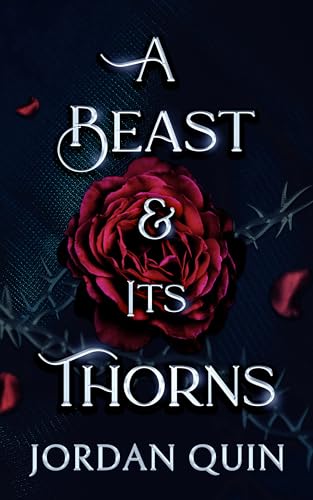A Beast and Its Thorns: A Dark Fantasy Monster Romance (The Hollowed Dark Book 1)