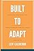 Build to Adapt: Designing C...