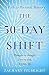 The 50-Day Shift by Zachary Fulbright