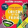 Fern Brady Presents: Comedy At The Fringe Fern Brady Presents: Comedy At The Fringe