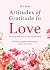 Attitudes of Gratitude in L...