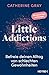 Little Addictions: Befreie ...