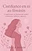 Confiance en soi au féminin...