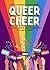 Queer Cheer: Activities, Ad...