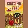 Chasing the Fire:...