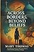 Across Borders, Beyond Beli...