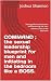 COMMAND ; the sexual leadership blueprint for men and initiat... by Joshua Shannon