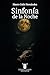 Sinfonía de la Noche (Spanish Edition)