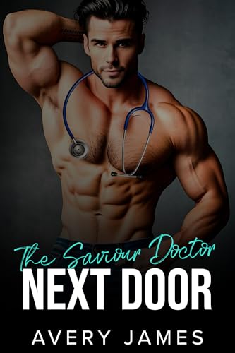 The Saviour Doctor Next Door: A Friends To Lovers, Fake Marriage Romance (Kindle Edition)