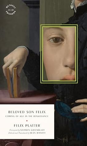 Beloved Son Felix: Coming of Age in the Renaissance