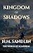 Kingdom of Shadows: An epic...