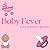 Baby Fever Coloring Book Fo...
