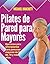 Pilates de pared para mayores by Michael Hanchett