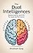 The Dual Intelligences: Bal...