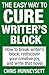 The Easy Way to Cure Writer...