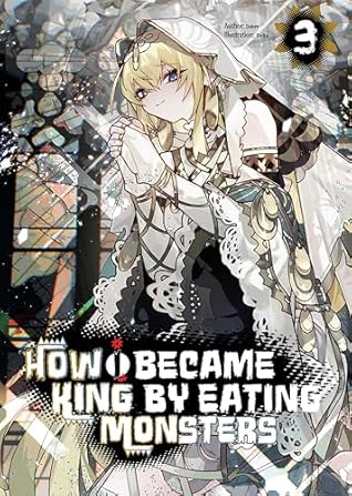 How I Became King by Eating Monsters Volume 3