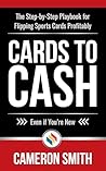 Cards to Cash: Th...