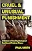 Cruel and Unusual Punishment by Paul Smith