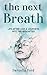 The Next Breath by Darnella Ford