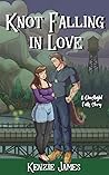 Knot Falling in Love by Kenzie James