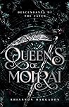 Queens of Moirai