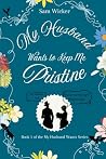 My Husband Wants ...
