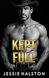 Kept Full (Ranch Rules Book 3)