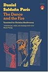 The Dance and the Fire by Daniel Saldaña París