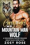 Curvy Girl and the Mountain Man Wolf (Cedar Falls: Fated Mates #3)