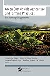 Green Sustainable Agriculture and Farming Practices: Eco-Technological Approaches