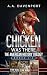 A Chicken Was There: The American History Trilogy- Books 1-3