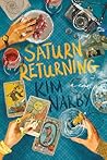 Saturn Returning by Kim Narby