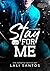 Stay For Me (Iron Hearts Li...