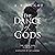 The Dance of Gods by A. R. Knight