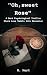 Oh, sweet Rose by Rose Hart