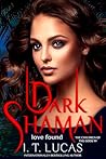 Dark Shaman: Love...