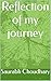 Reflection of my journey by Saurabh Choudhary