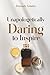 Unapologetically Daring to ...