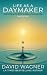 Life as a Daymaker 2nd Edition by David  Wagner