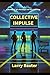 Collective Impulse by Larry Baxter