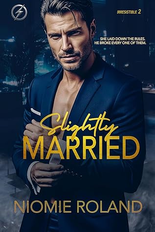 Slightly Married (Irresistible #2)