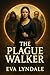 The Plague Walker: A Forbid...