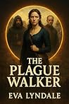 The Plague Walker...
