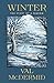 Winter: The Story of a Season