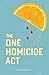 The One Homicide Act