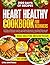 Heart Healthy Cookbook for Beginners by Lyra Whitman