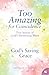 God's Saving Grace: True St...
